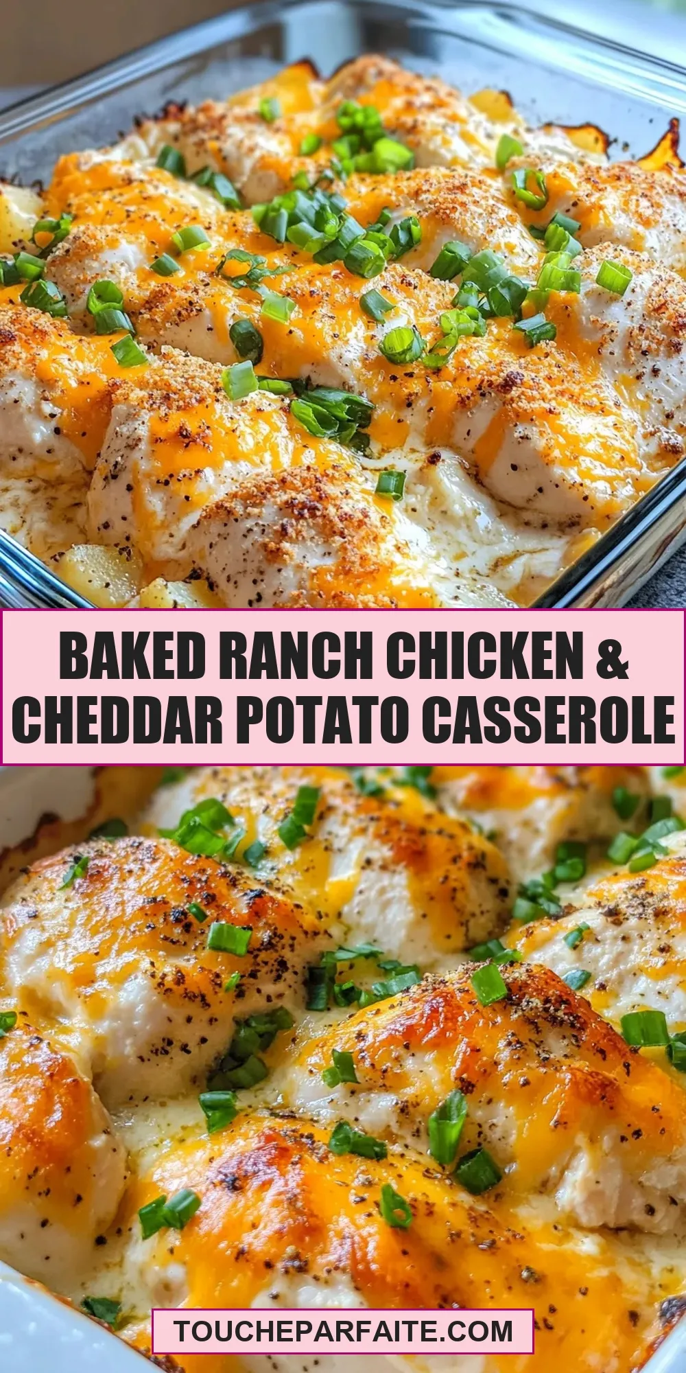 The Best Baked Ranch Chicken & Cheddar Potato Casserole Ever