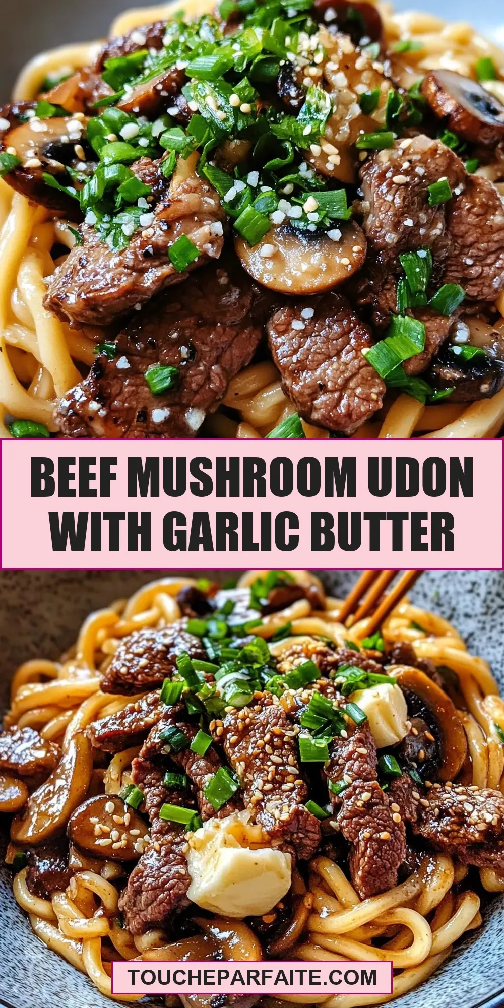Beef Mushroom Udon With Garlic Butter Recipe