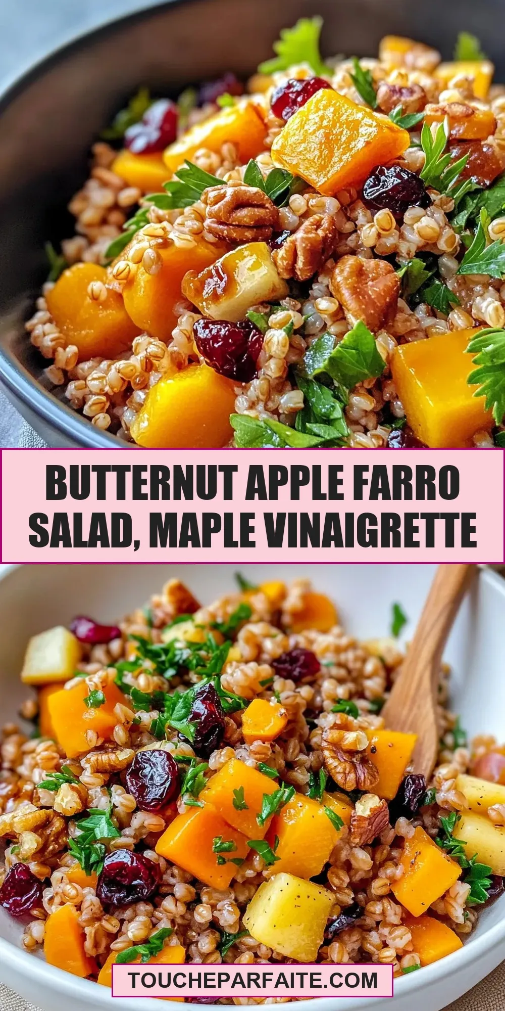 The Best Butternut Apple Farro Salad, Maple Vinaigrette Ever