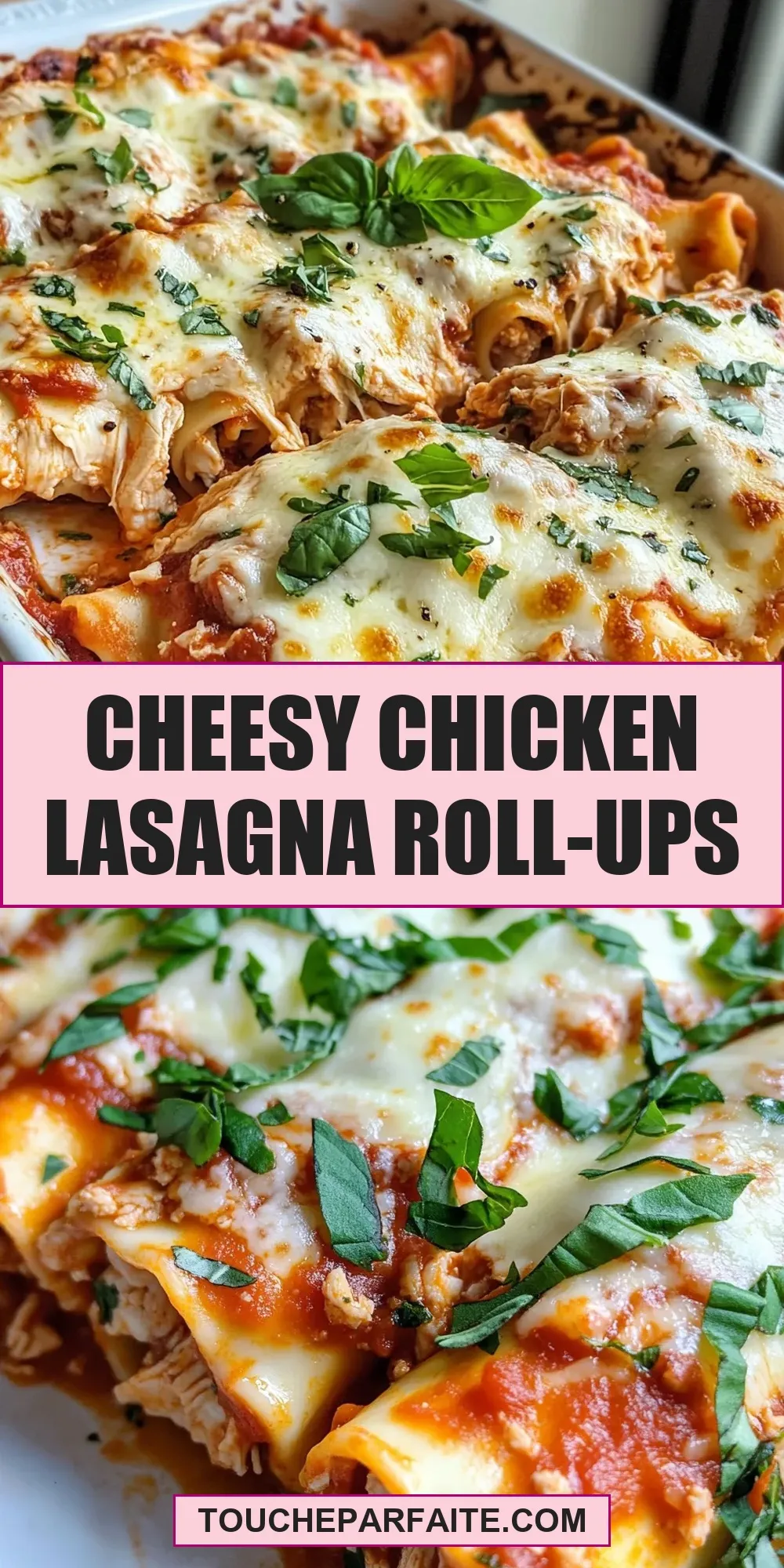 The Best Cheesy Chicken Lasagna Roll-Ups Ever