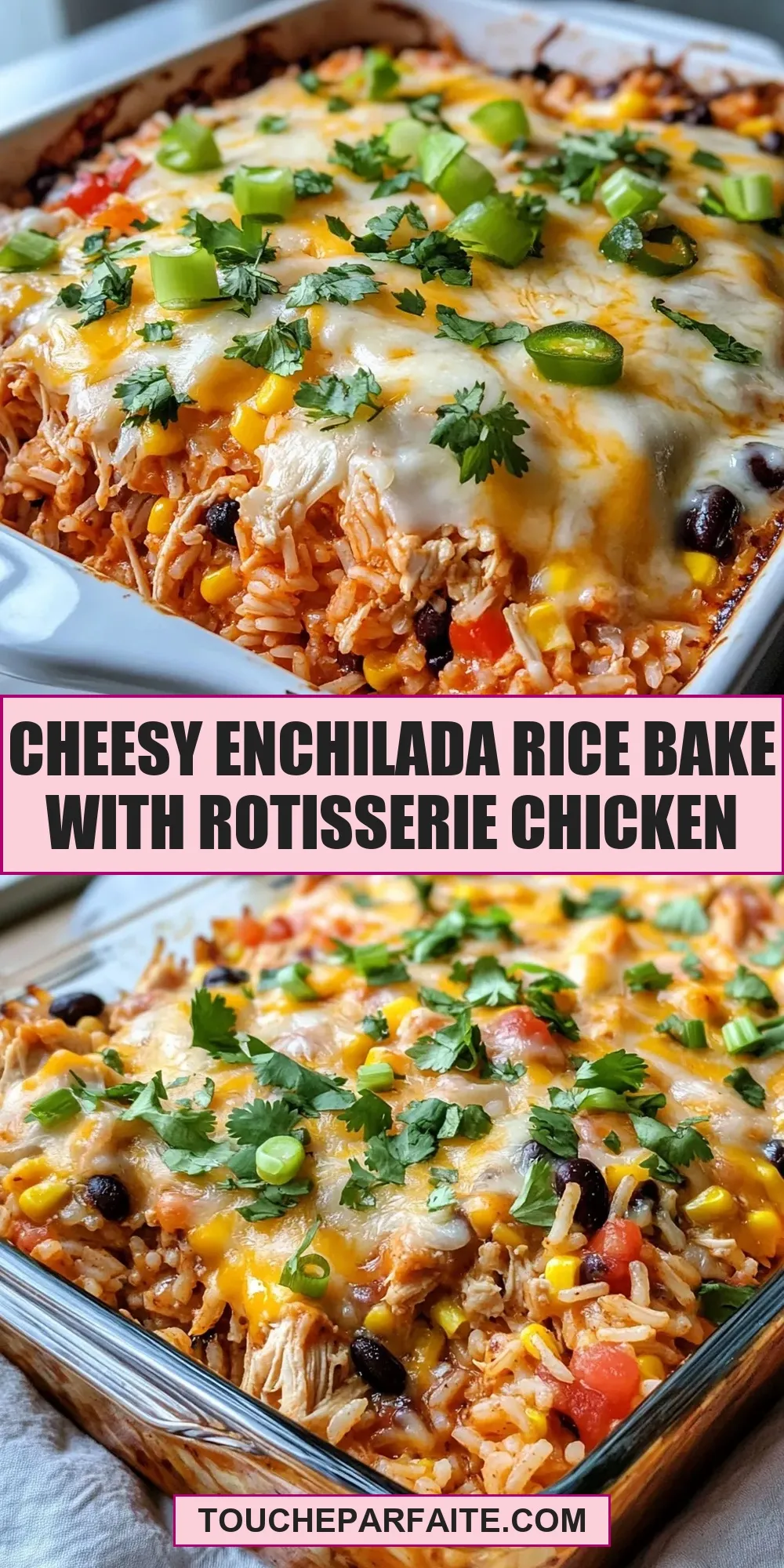 Savory Cheesy Enchilada Rice Bake With Rotisserie Chicken