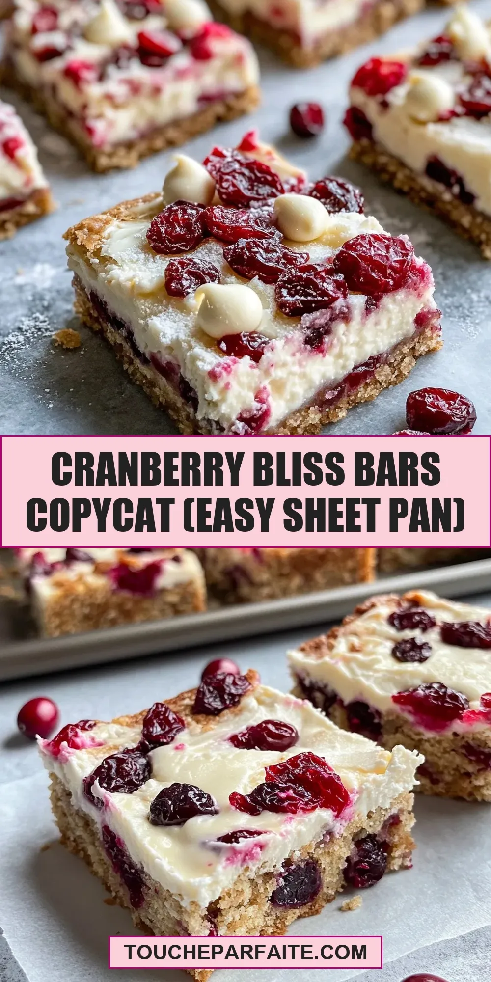 How To Make Flavorful Cranberry Bliss Bars Copycat (Easy Sheet Pan)
