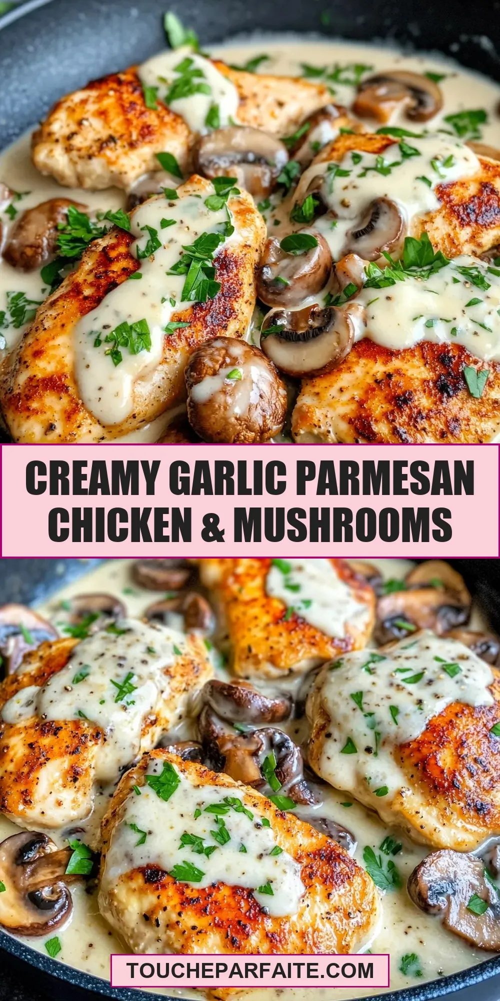 Creamy Garlic Parmesan Chicken & Mushrooms Recipe
