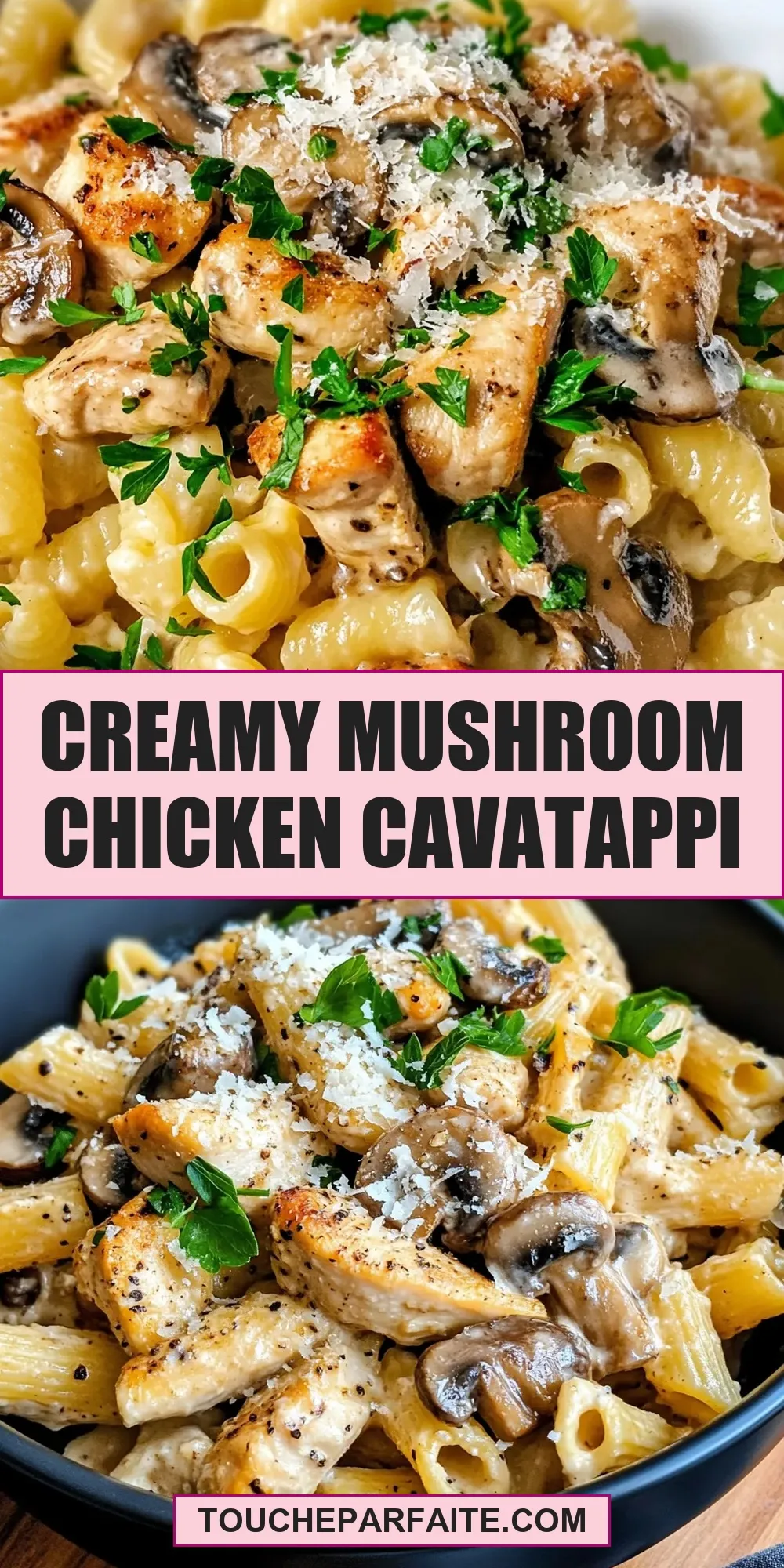 How To Make Savory Creamy Mushroom Chicken Cavatappi