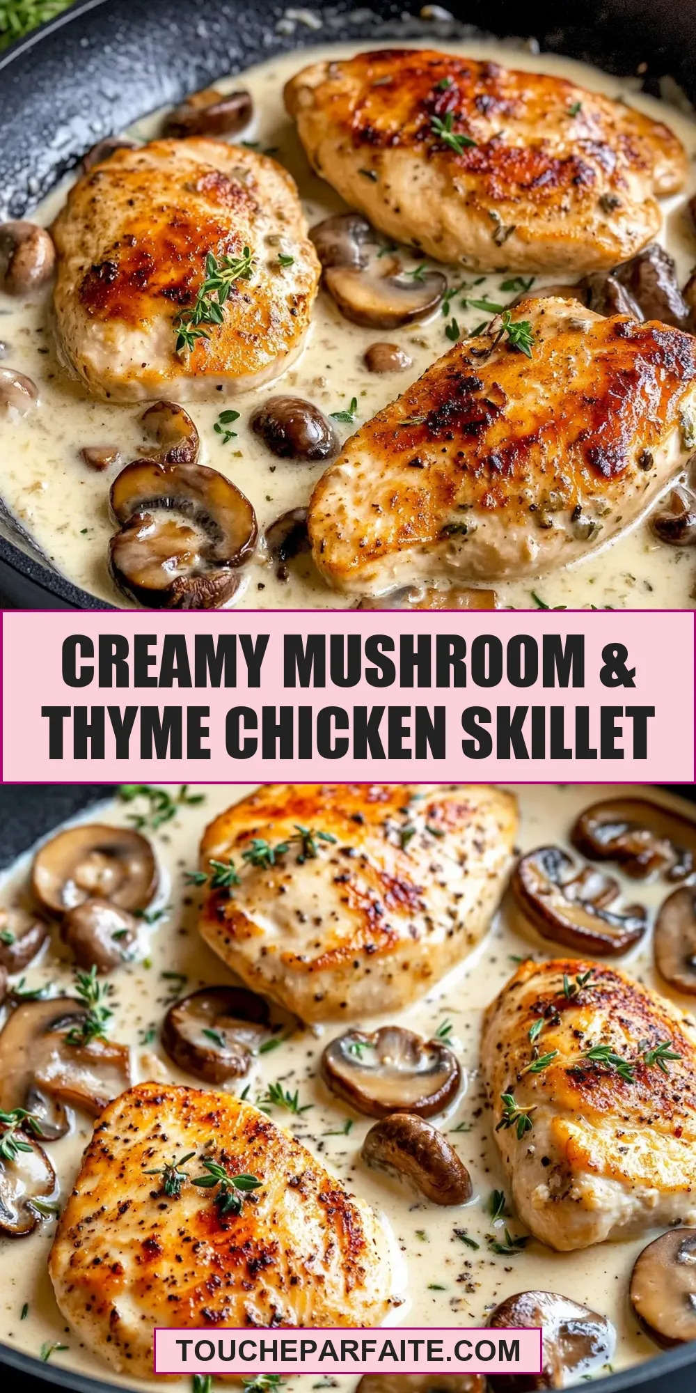 Easy Creamy Mushroom & Thyme Chicken Skillet Recipe