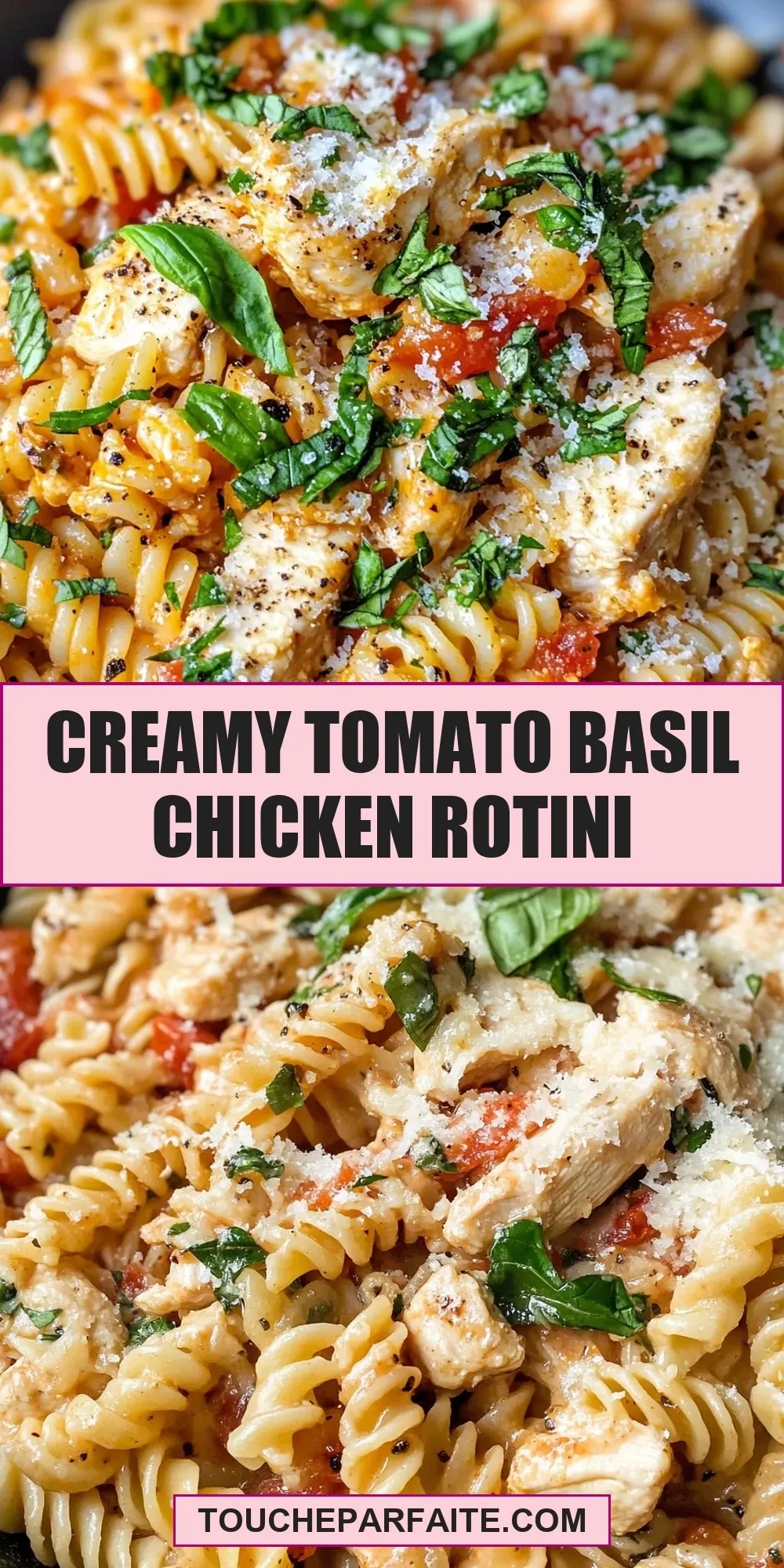 How To Make Tasty Creamy Tomato Basil Chicken Rotini