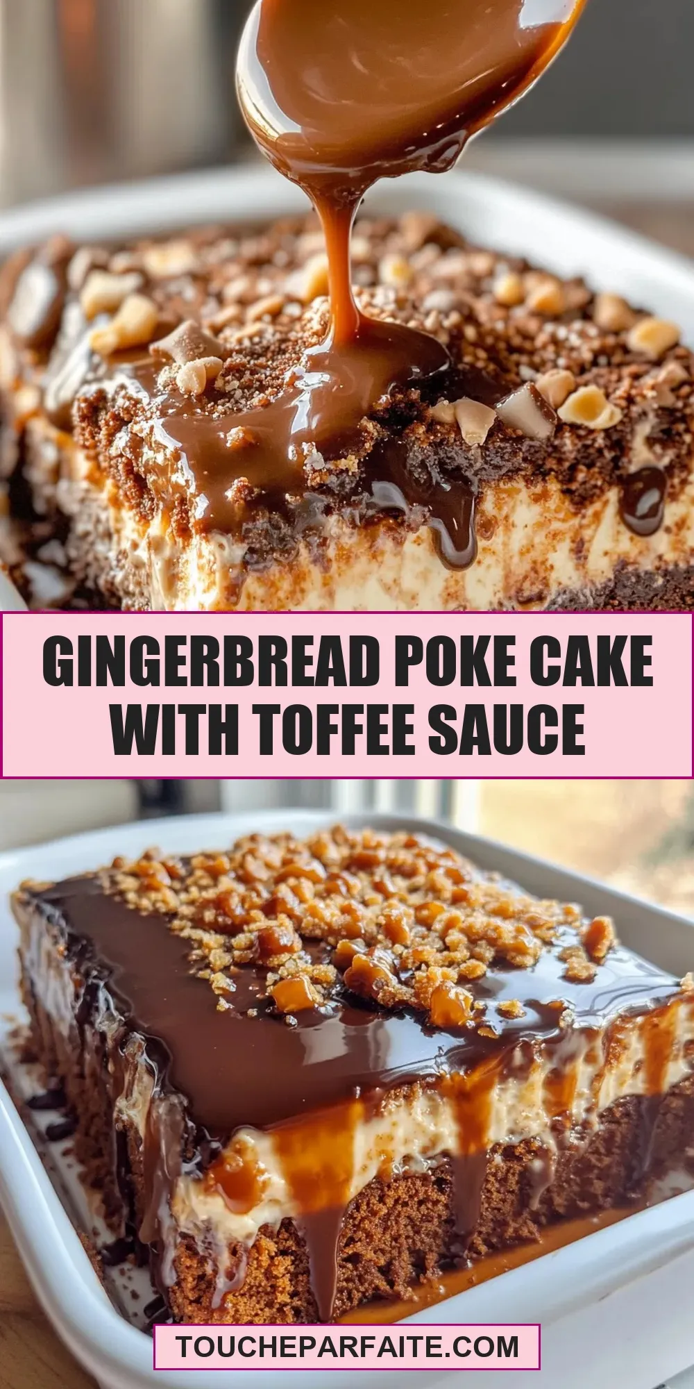 Easy Gingerbread Poke Cake With Toffee Sauce Recipe