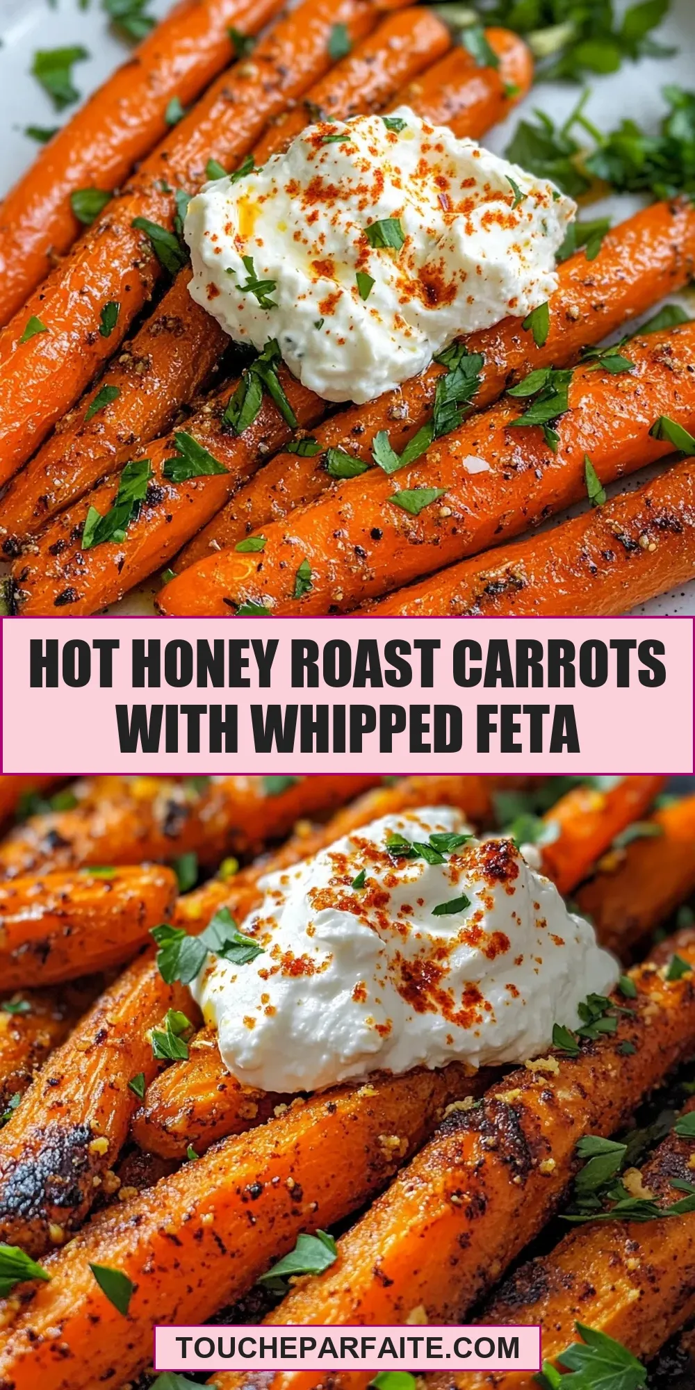 The Best Hot Honey Roast Carrots With Whipped Feta Ever