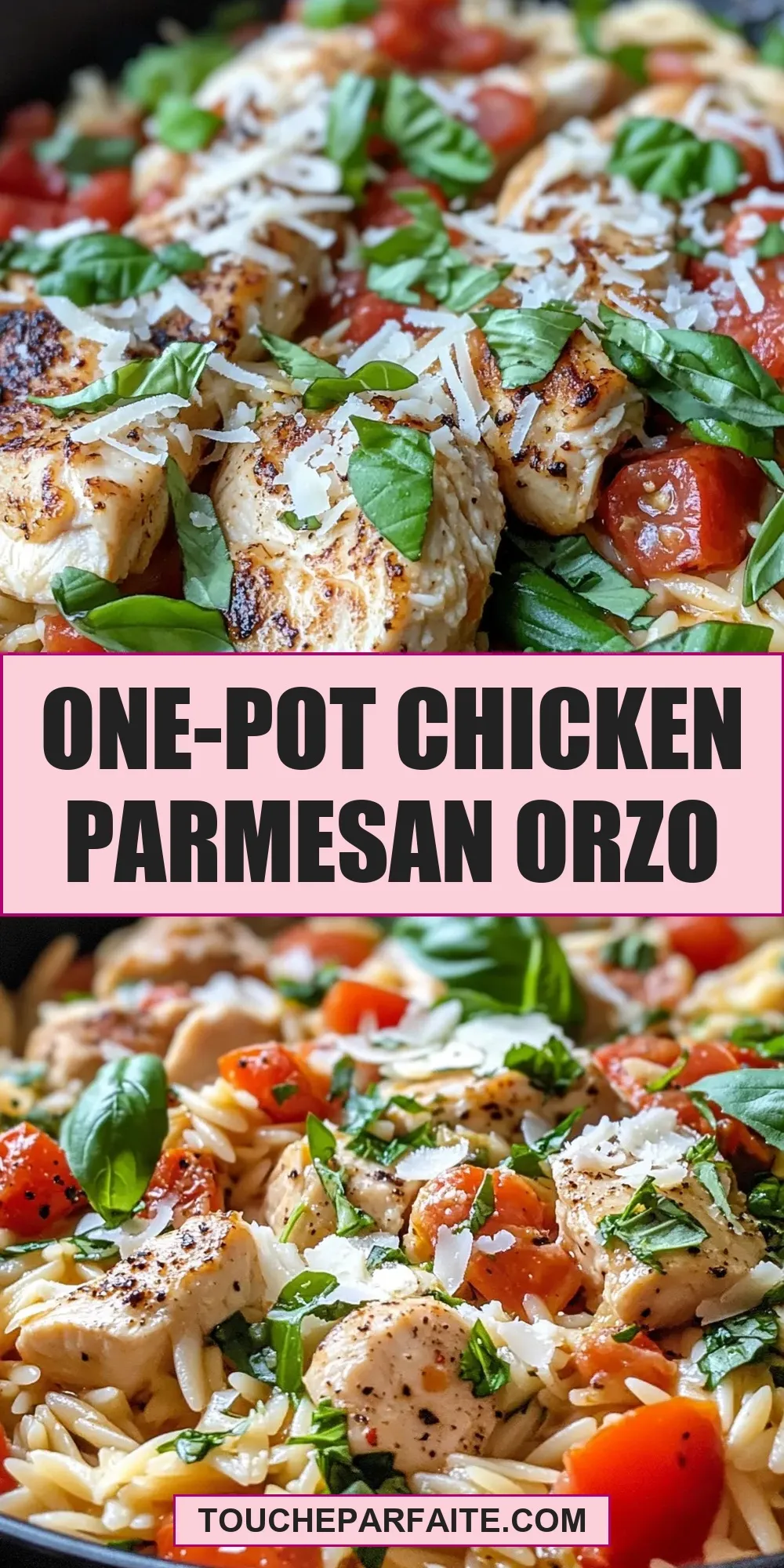 How To Make Irresistible One-Pot Chicken Parmesan Orzo