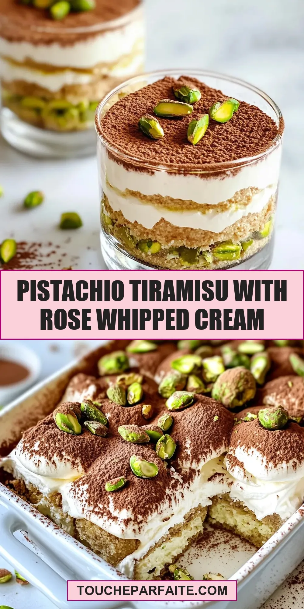 The Best Pistachio Tiramisu With Rose Whipped Cream Ever