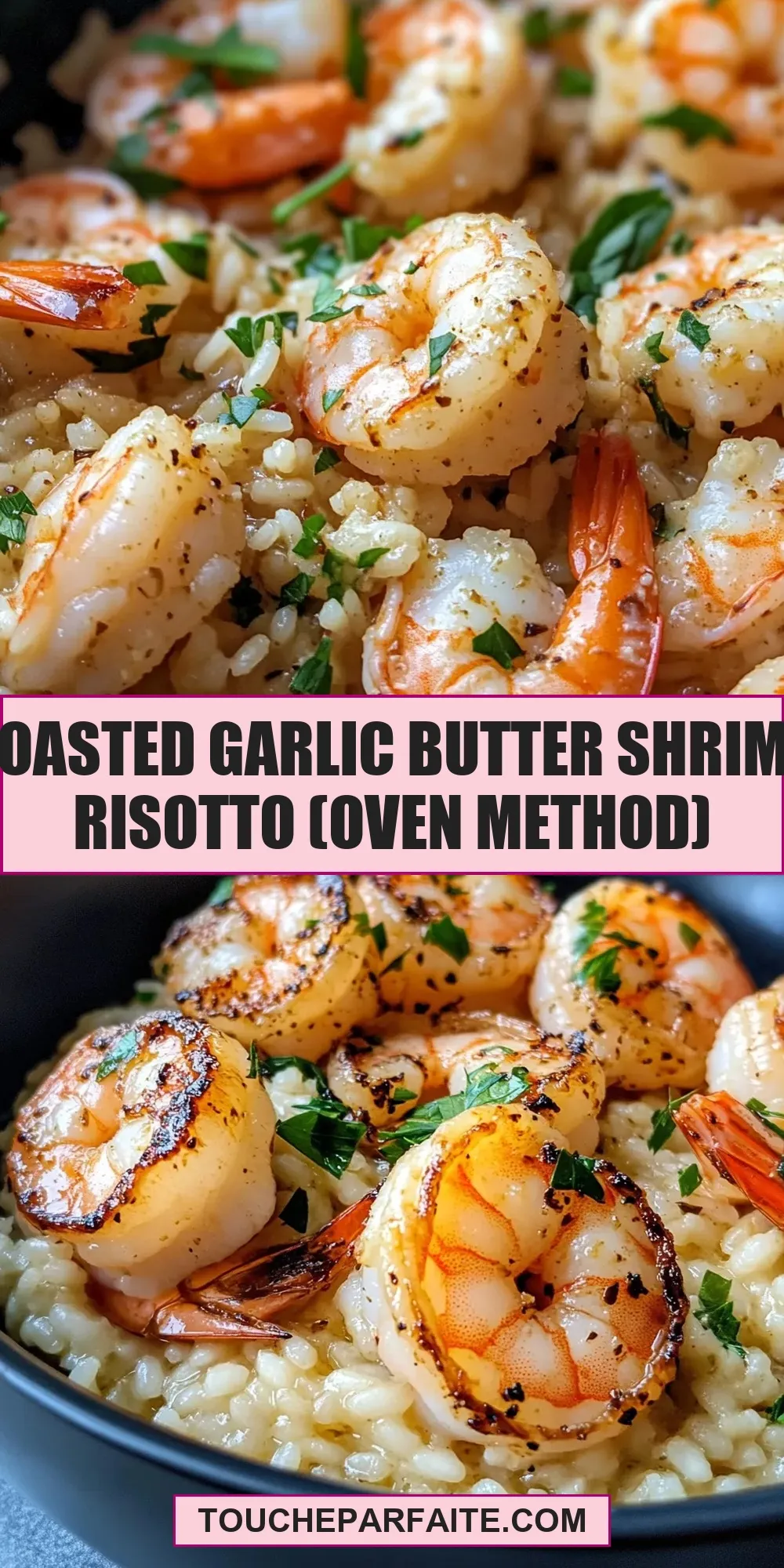 Roasted Garlic Butter Shrimp Risotto (Oven Method) (The Best & Delicious)