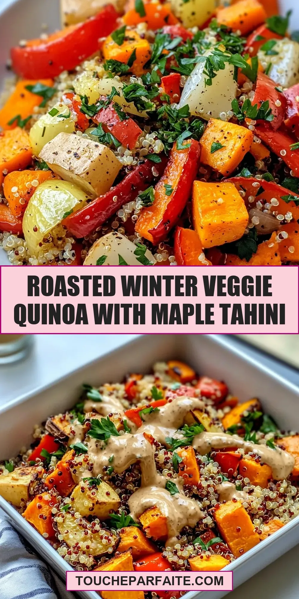 Savory Roasted Winter Veggie Quinoa With Maple Tahini