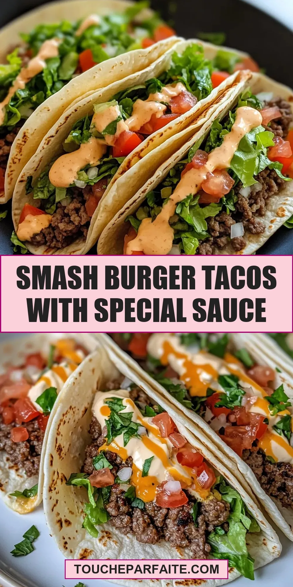 Easy Smash Burger Tacos With Special Sauce Recipe