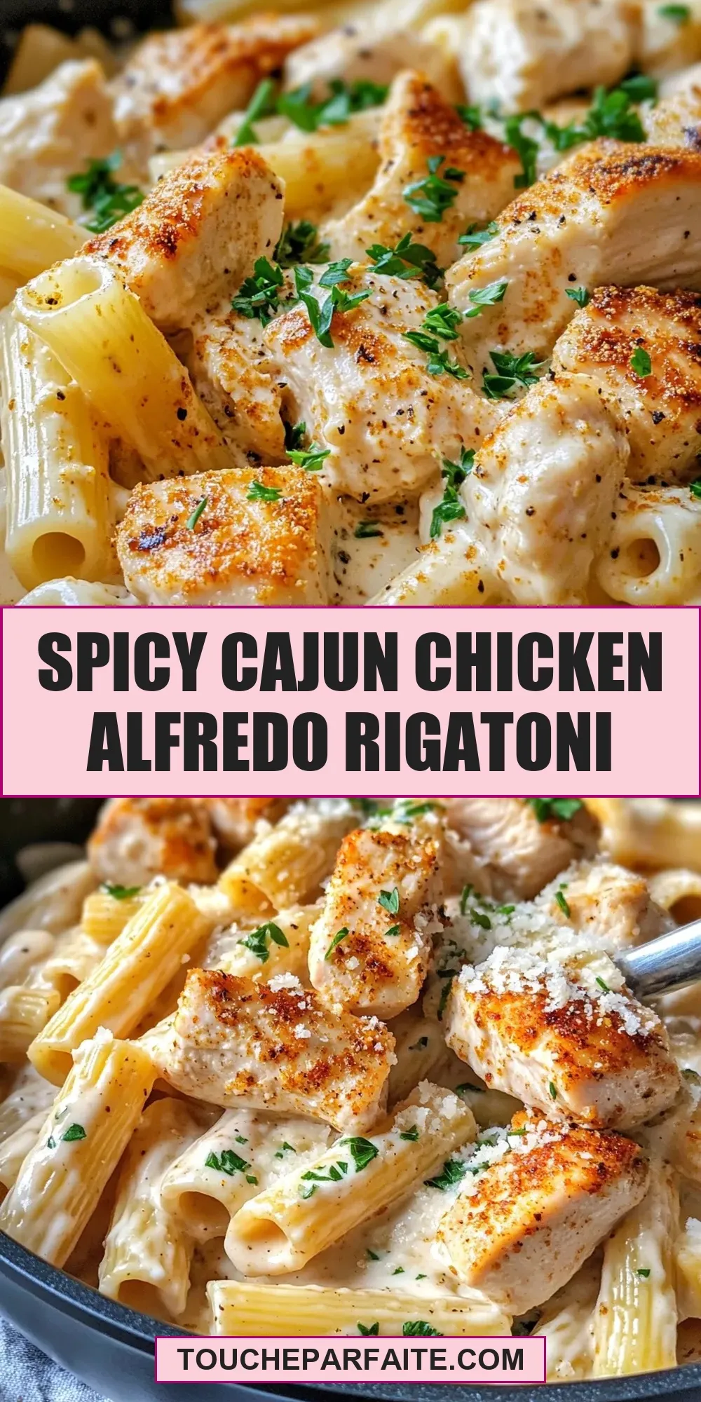 The Best Spicy Cajun Chicken Alfredo Rigatoni Ever