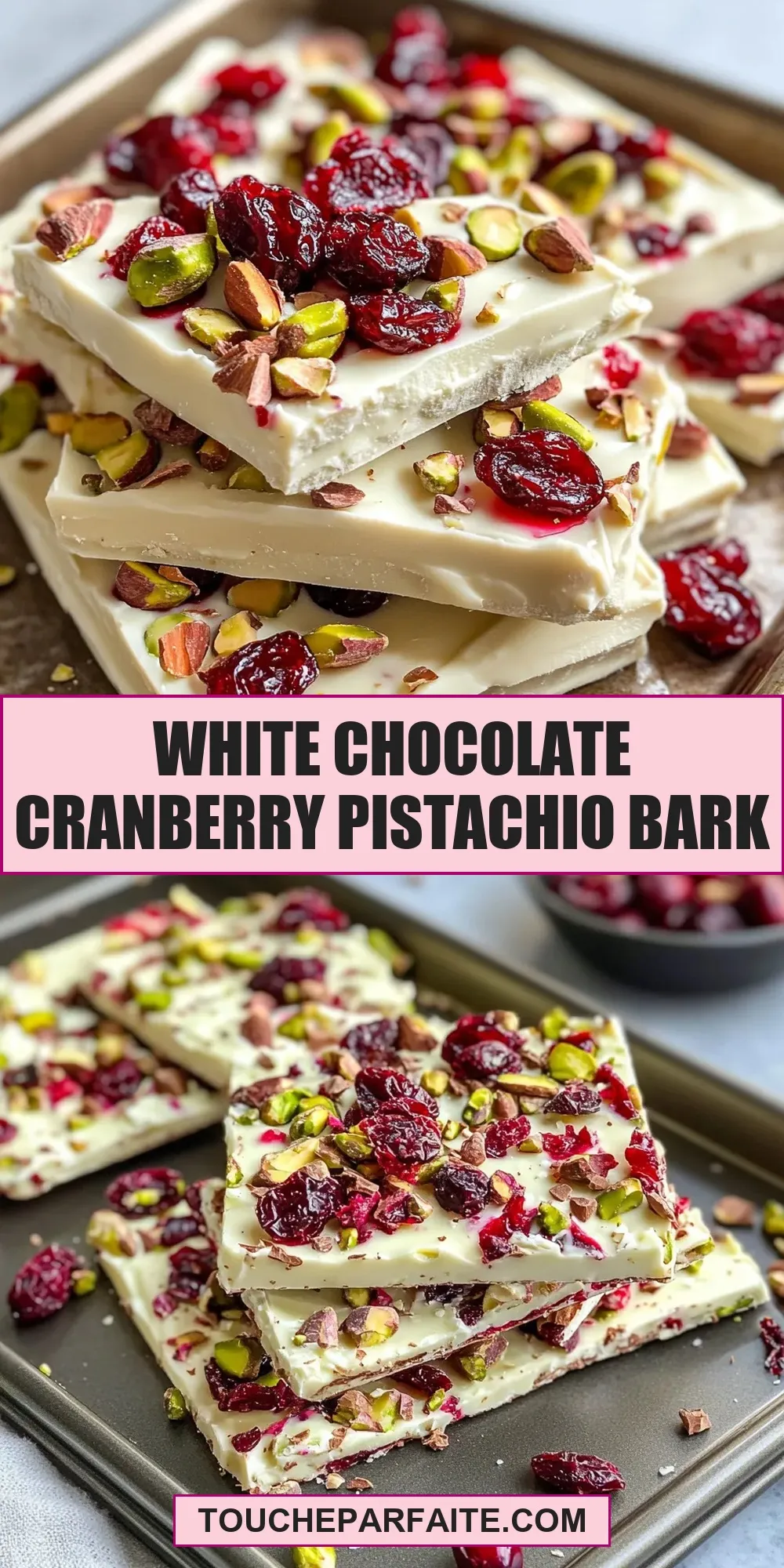 Simple White Chocolate Cranberry Pistachio Bark